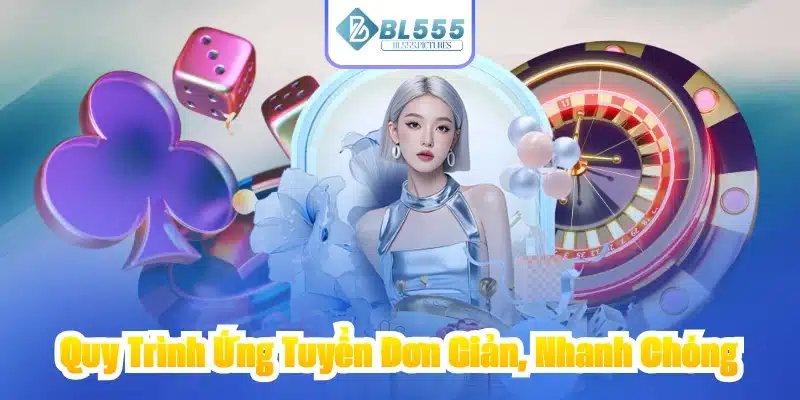 Quy Trình Ứng Tuyển Đơn Giản, Nhanh Chóng